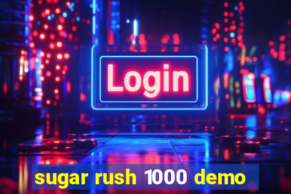 sugar rush 1000 demo