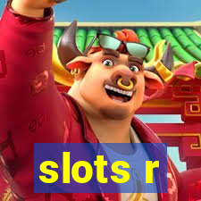 slots r