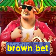 brown bet