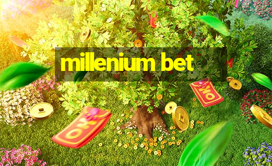 millenium bet