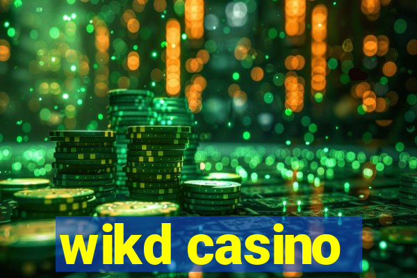 wikd casino