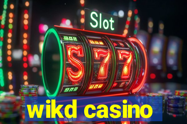 wikd casino