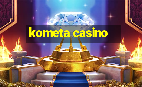 kometa casino