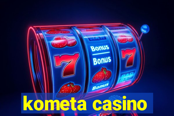 kometa casino