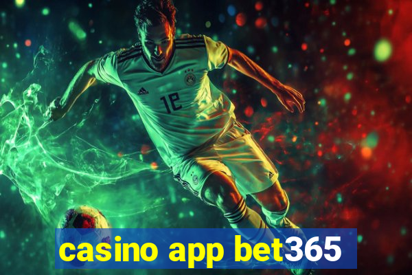 casino app bet365