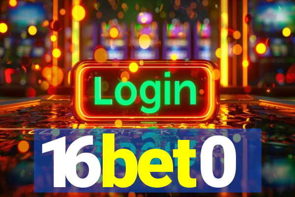 16bet0