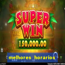 melhores horarios para jogar fortune touro