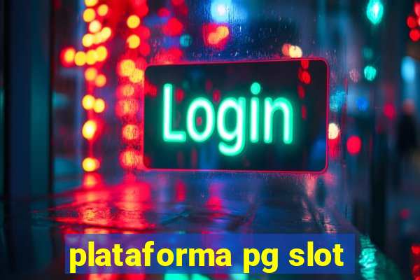 plataforma pg slot