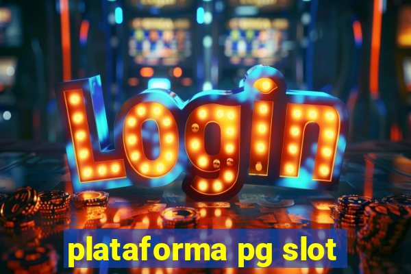 plataforma pg slot