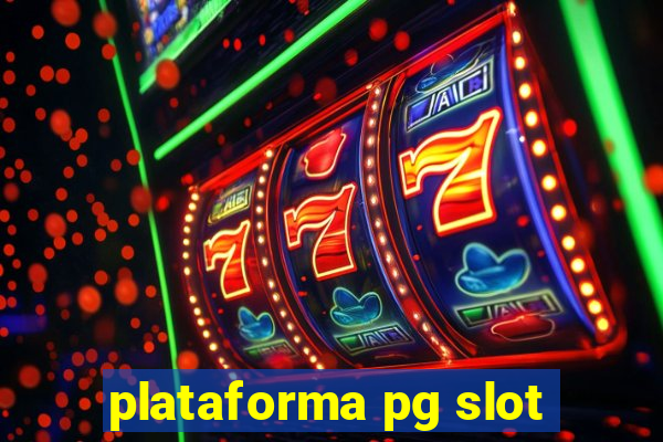 plataforma pg slot