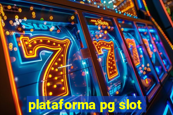 plataforma pg slot