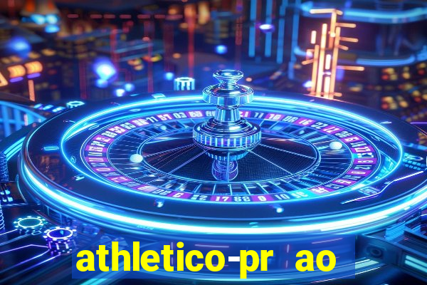 athletico-pr ao vivo onde assistir