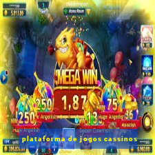 plataforma de jogos cassinos