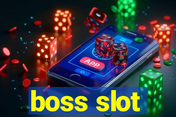 boss slot