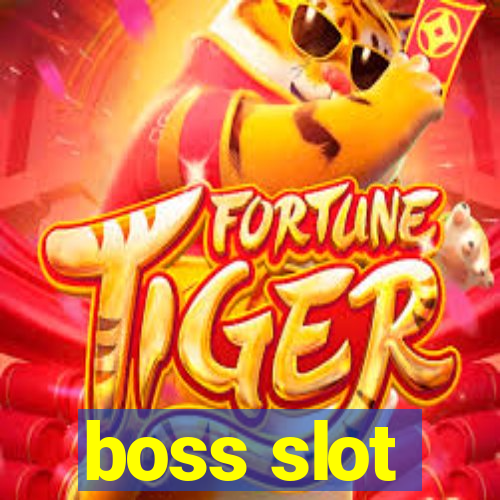 boss slot