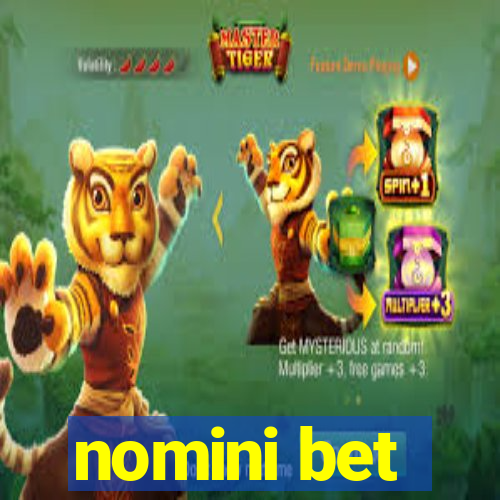 nomini bet