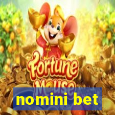 nomini bet