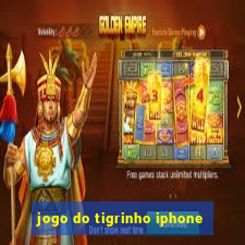 jogo do tigrinho iphone