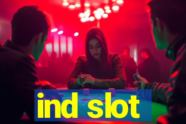 ind slot