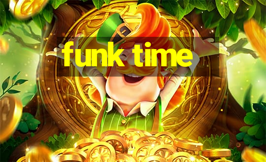 funk time