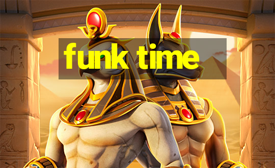 funk time