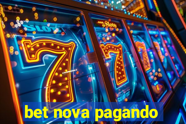 bet nova pagando