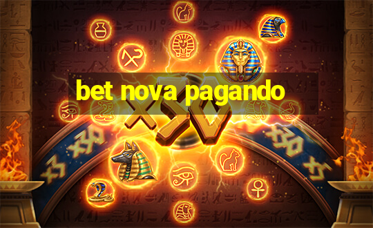 bet nova pagando