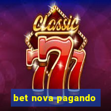 bet nova pagando