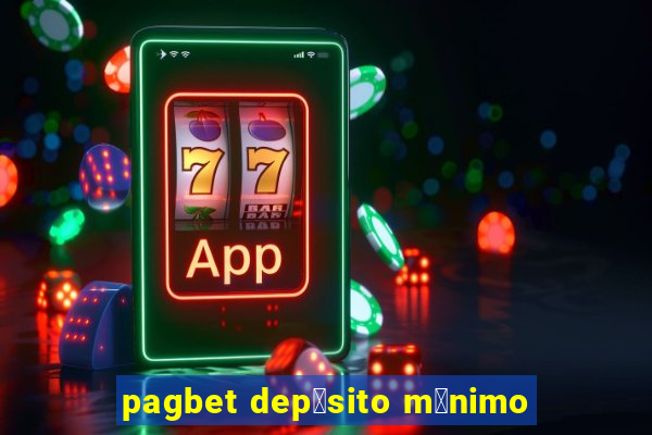 pagbet dep贸sito m铆nimo