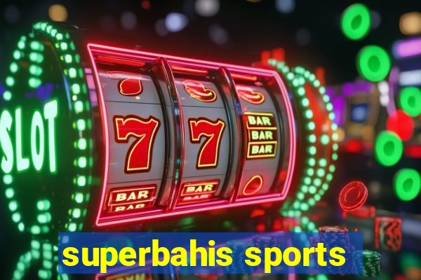 superbahis sports