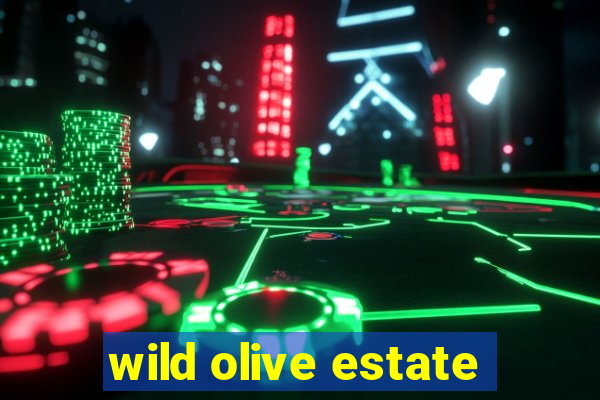 wild olive estate