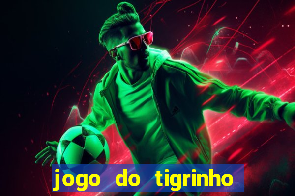 jogo do tigrinho plataforma de r$ 1