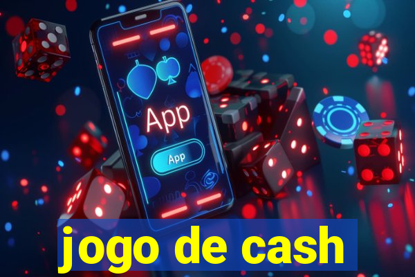 jogo de cash