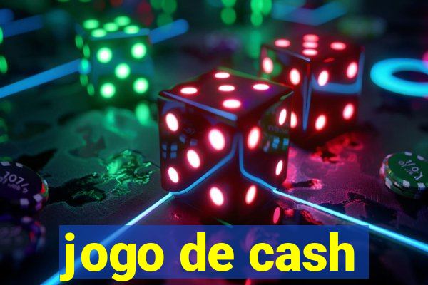 jogo de cash