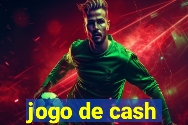 jogo de cash