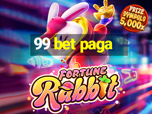 99 bet paga