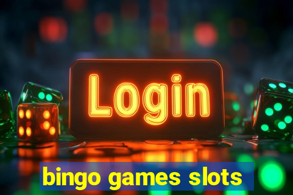 bingo games slots