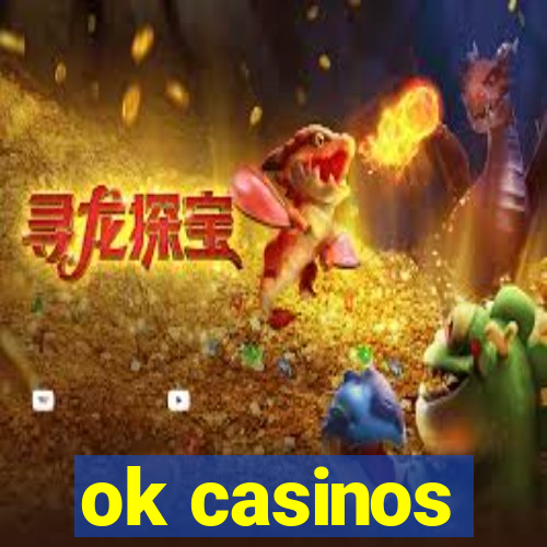 ok casinos