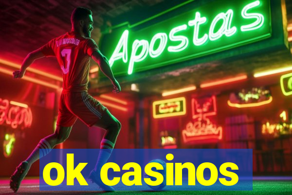 ok casinos