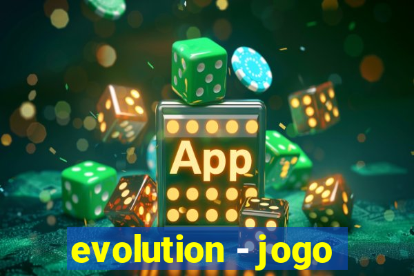 evolution - jogo