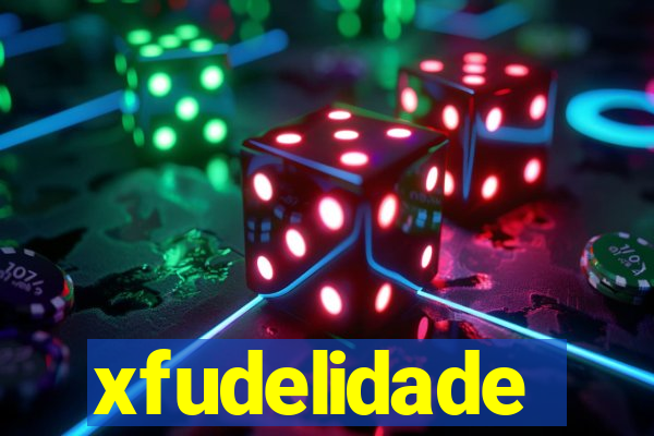 xfudelidade