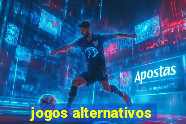 jogos alternativos