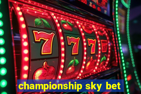 championship sky bet