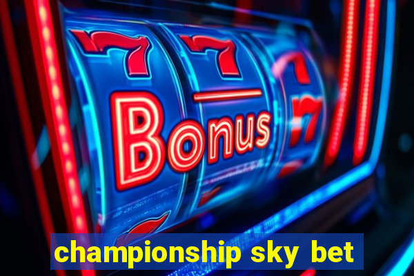 championship sky bet