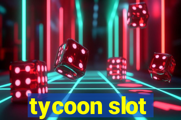 tycoon slot