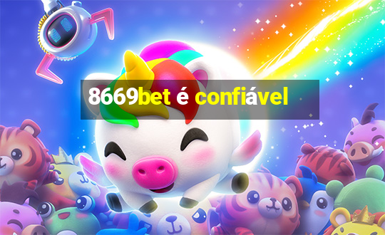 8669bet é confiável