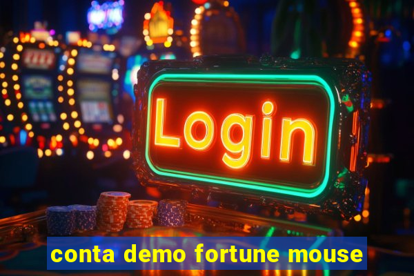 conta demo fortune mouse