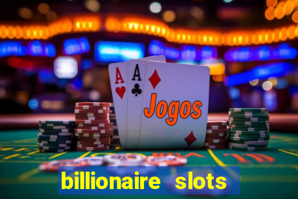 billionaire slots super lucky casino