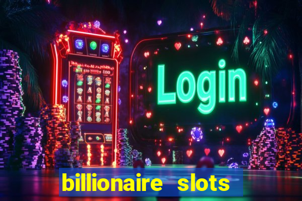 billionaire slots super lucky casino