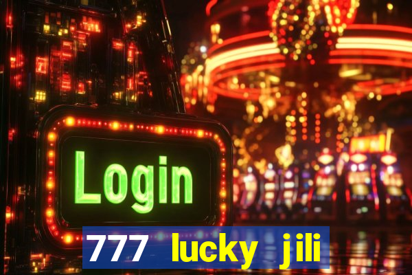 777 lucky jili slots casino